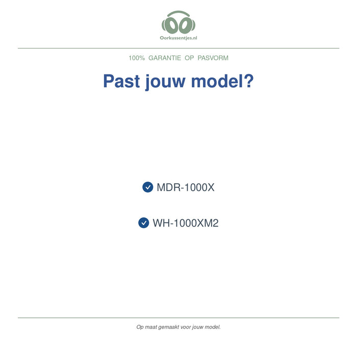 Oorkussens voor Sony MDR-1000X / WH-1000XM2 – Geschikt voor MDR-1000X, WH-1000XM2 — Compatible models